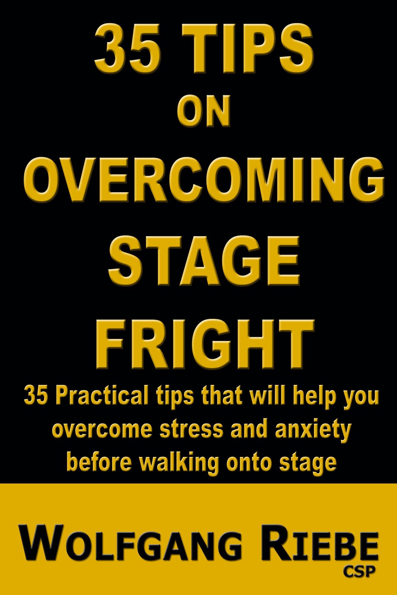 35 Tips to Overcome Stage Fright