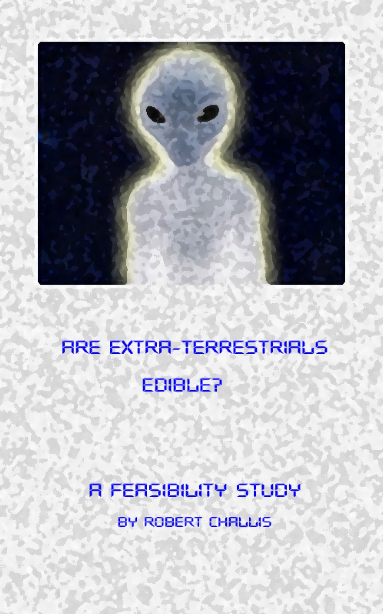 Are Extra-Terrestrials Edible?