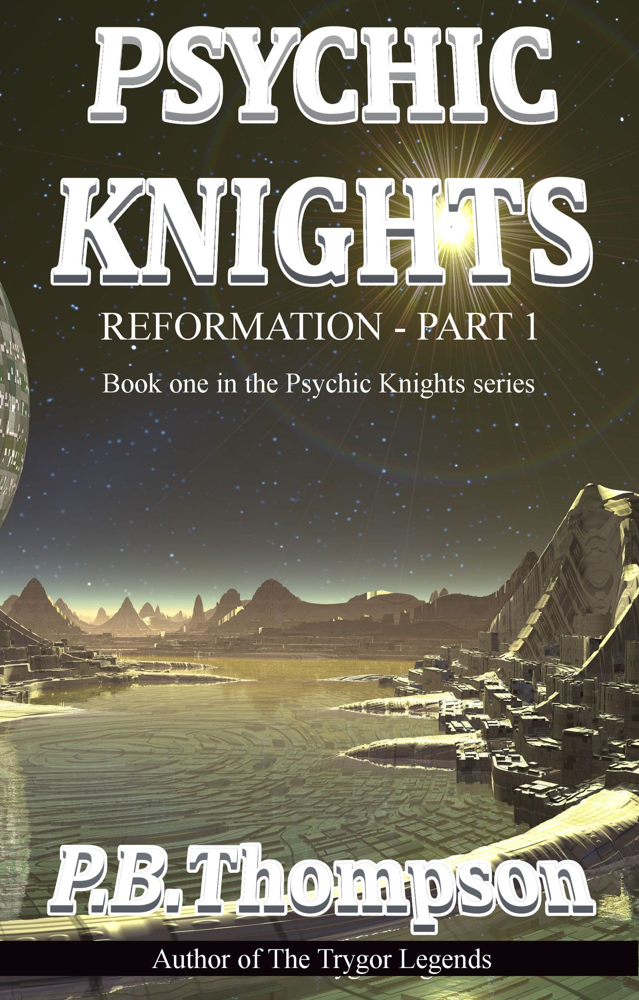 Reformation: Part 1:Psychic Knights