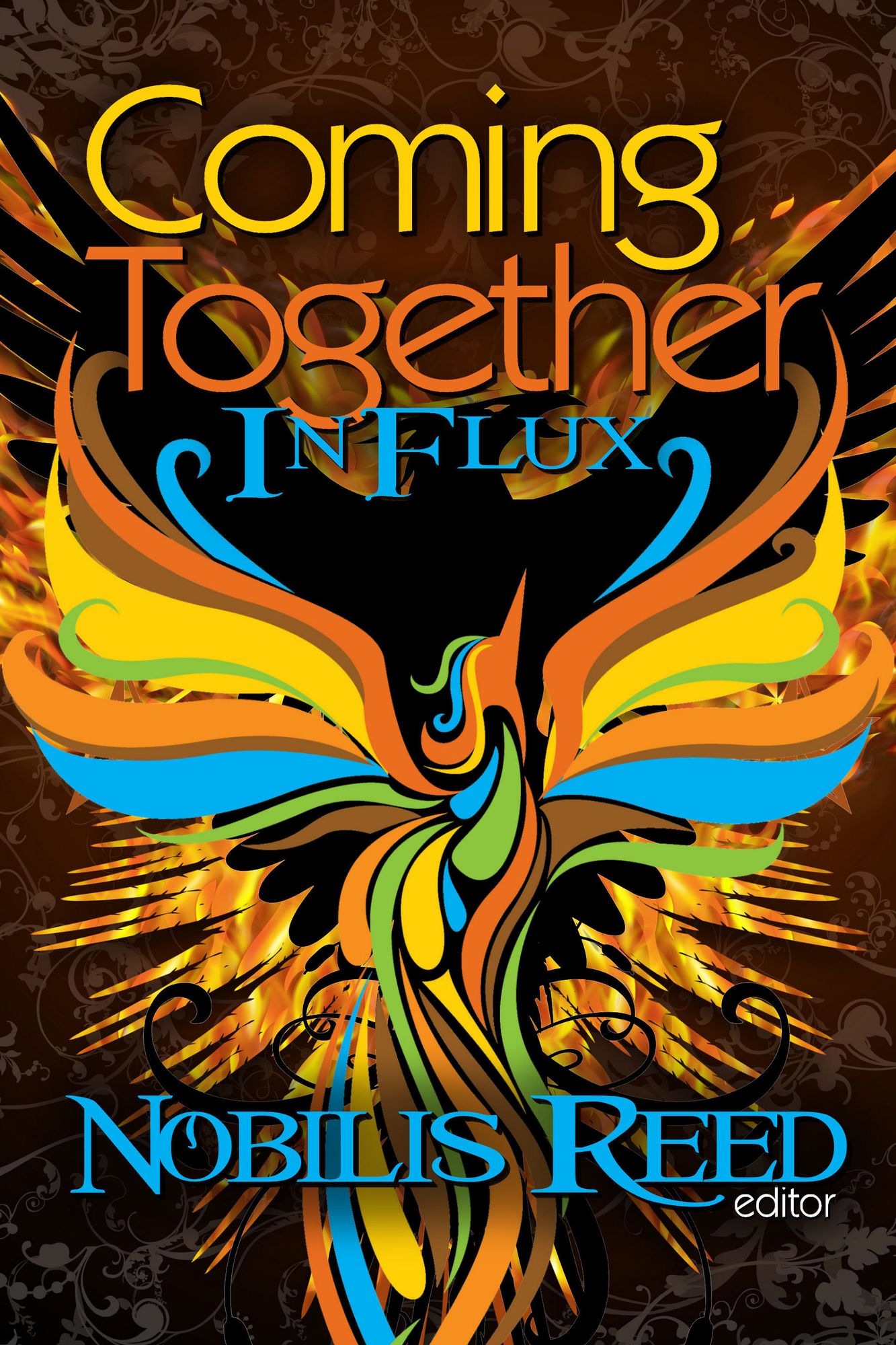 Coming Together: In Flux