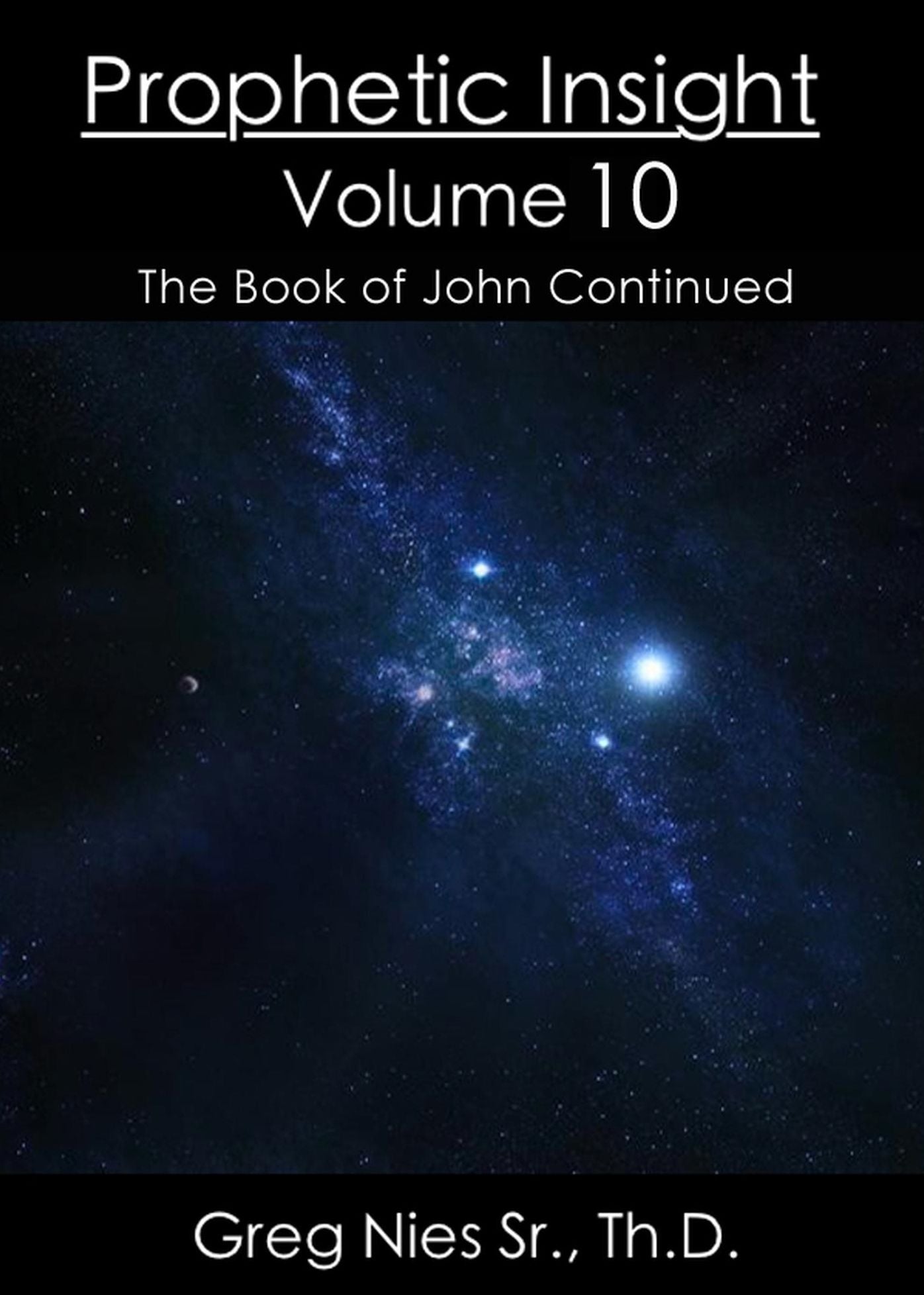 Prophetic Insight Volume 10