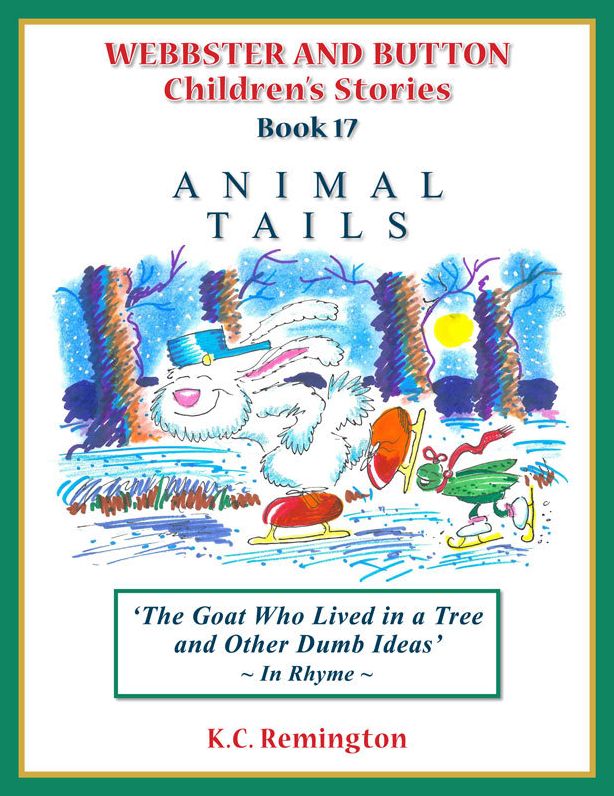 Animal Tails ~ The Goat Who Lived in a Tree and other Dumb Ideas (Book 17)