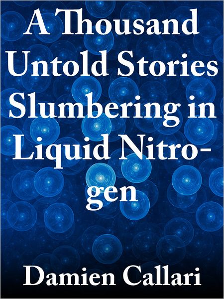 A Thousand Untold Stories Slumbering in Liquid Nitrogen