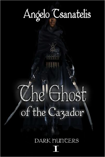 The Ghost of the Cazador (Dark Hunters 1)