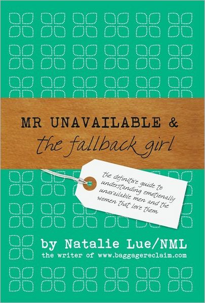 Mr Unavailable and the FallBack Girl