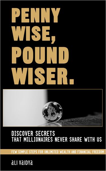 Penny Wise, Pound Wiser