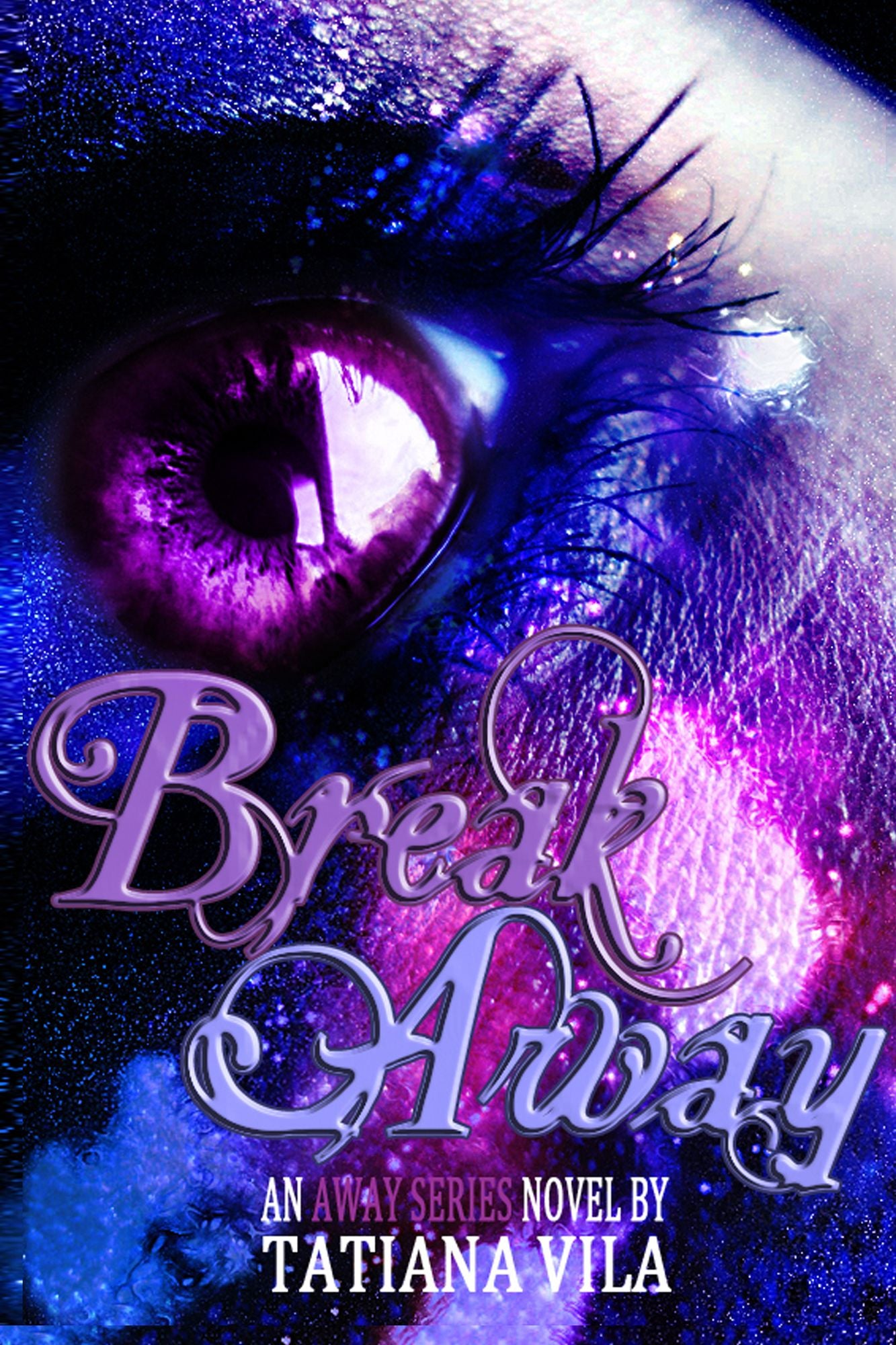 Break Away (Away, Book 1)