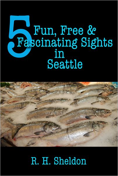 5 Fun, Free & Fascinating Sights in Seattle