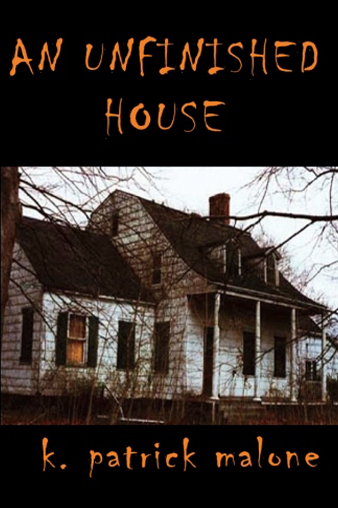 An Unfinished House