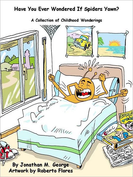 Have You Ever Wondered If Spiders Yawn?