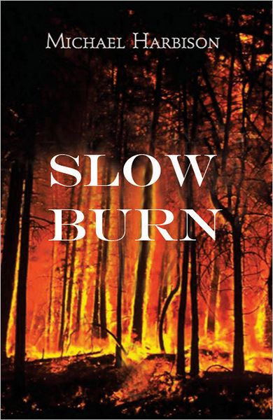 Slow Burn