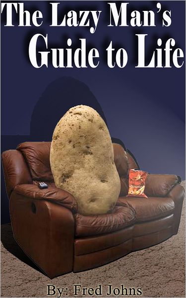 The Lazy Man's Guide to Life