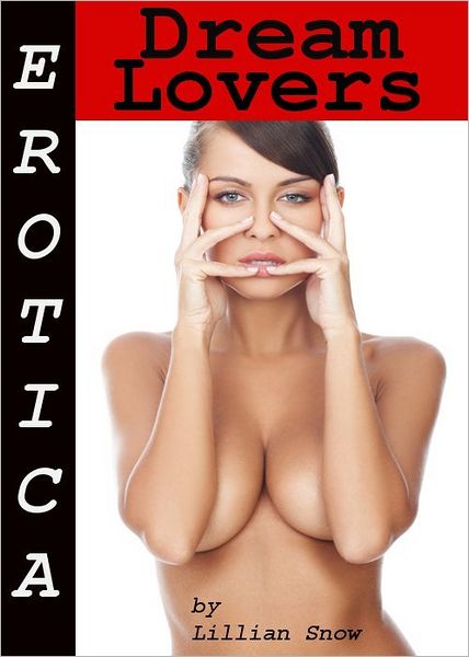 Erotica: Dream Lovers, Tales of Sex