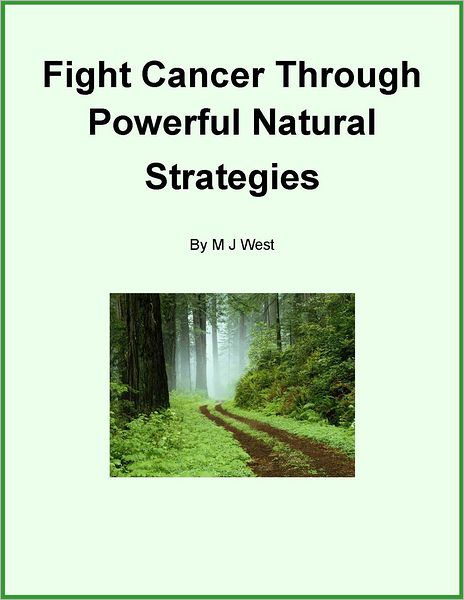 Fight Cancer through Powerful Natural Strategies