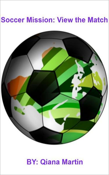 Soccer Mission: View the Match