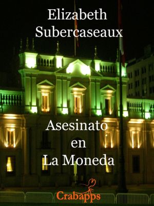 Asesinato en la Moneda