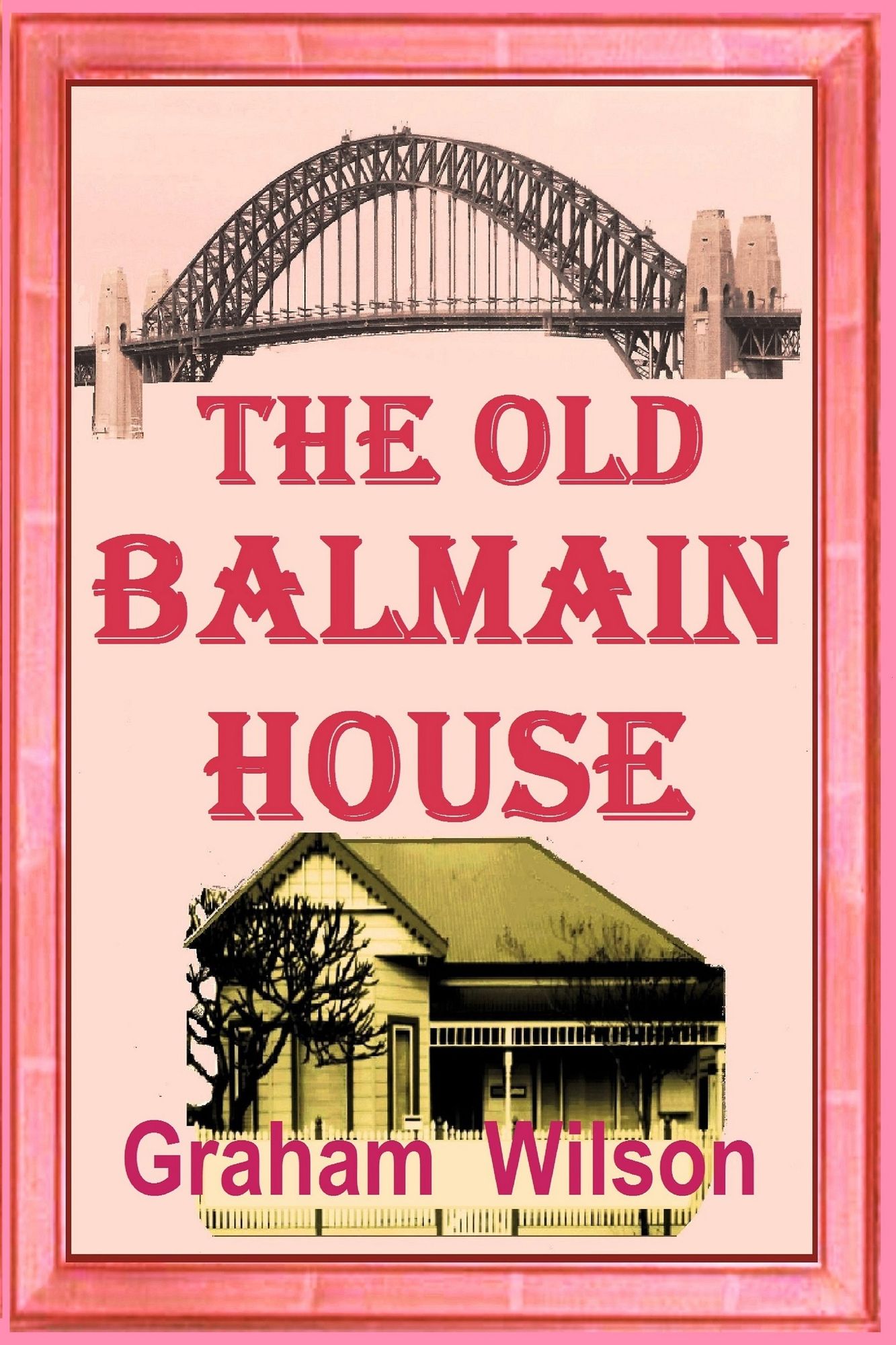 The Old Balmain House