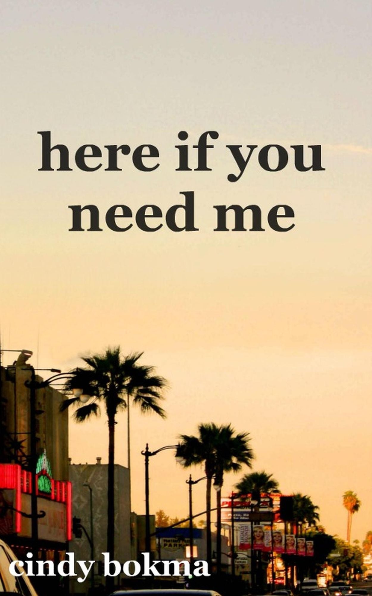 Here If You Need Me