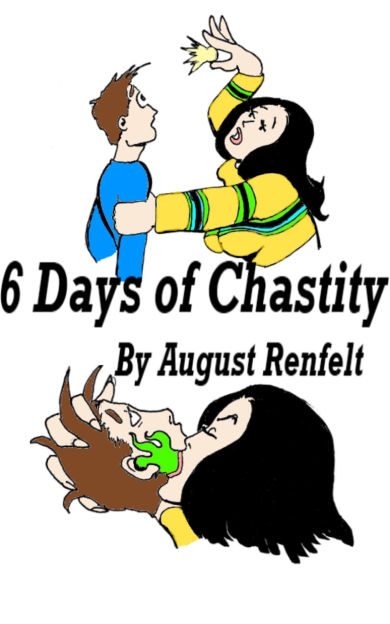 Six Days of Chastity