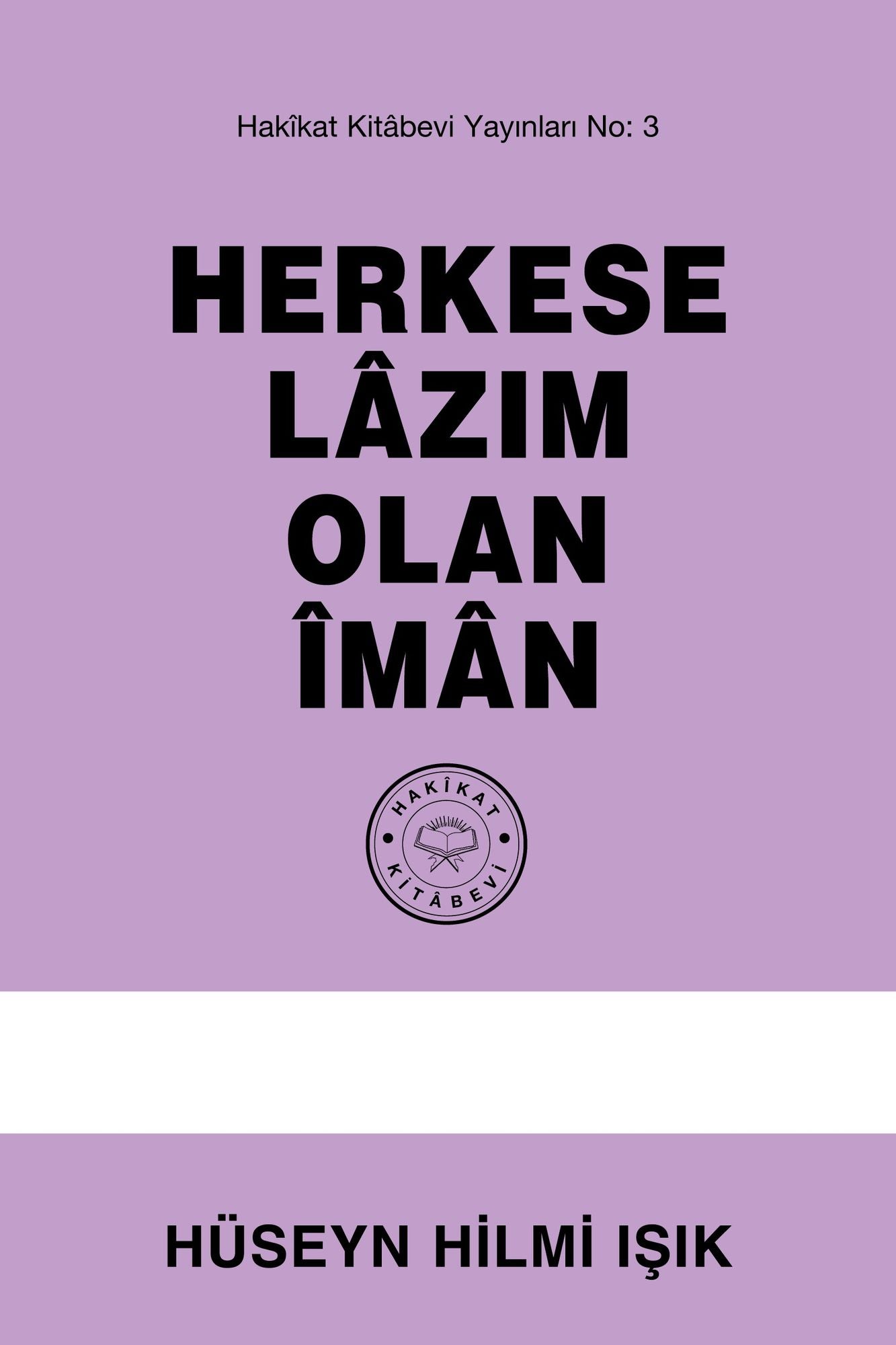 Herkese Lazim Olan Iman