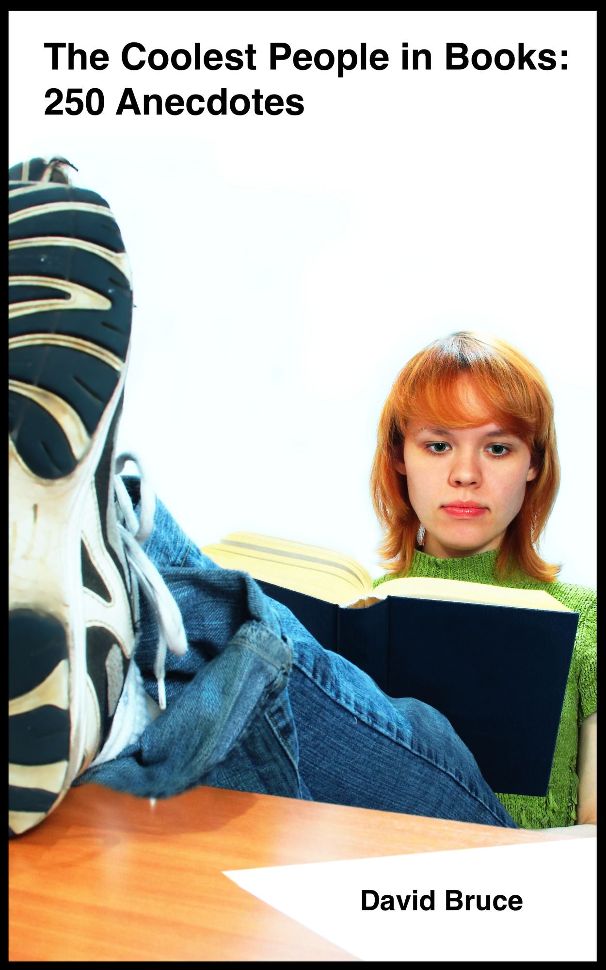 The Coolest People in Books: 250 Anecdotes