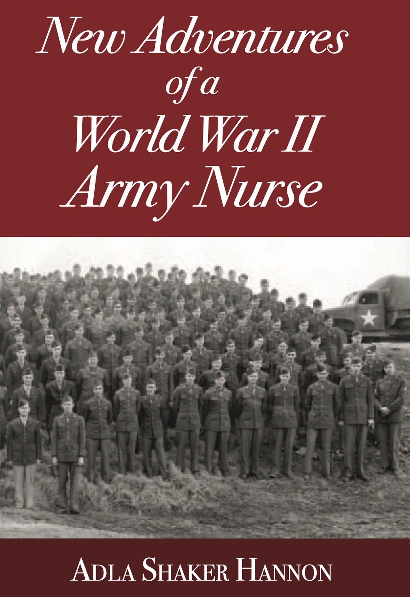 Adventures of a World War II Army Nurse (Digital Edition)