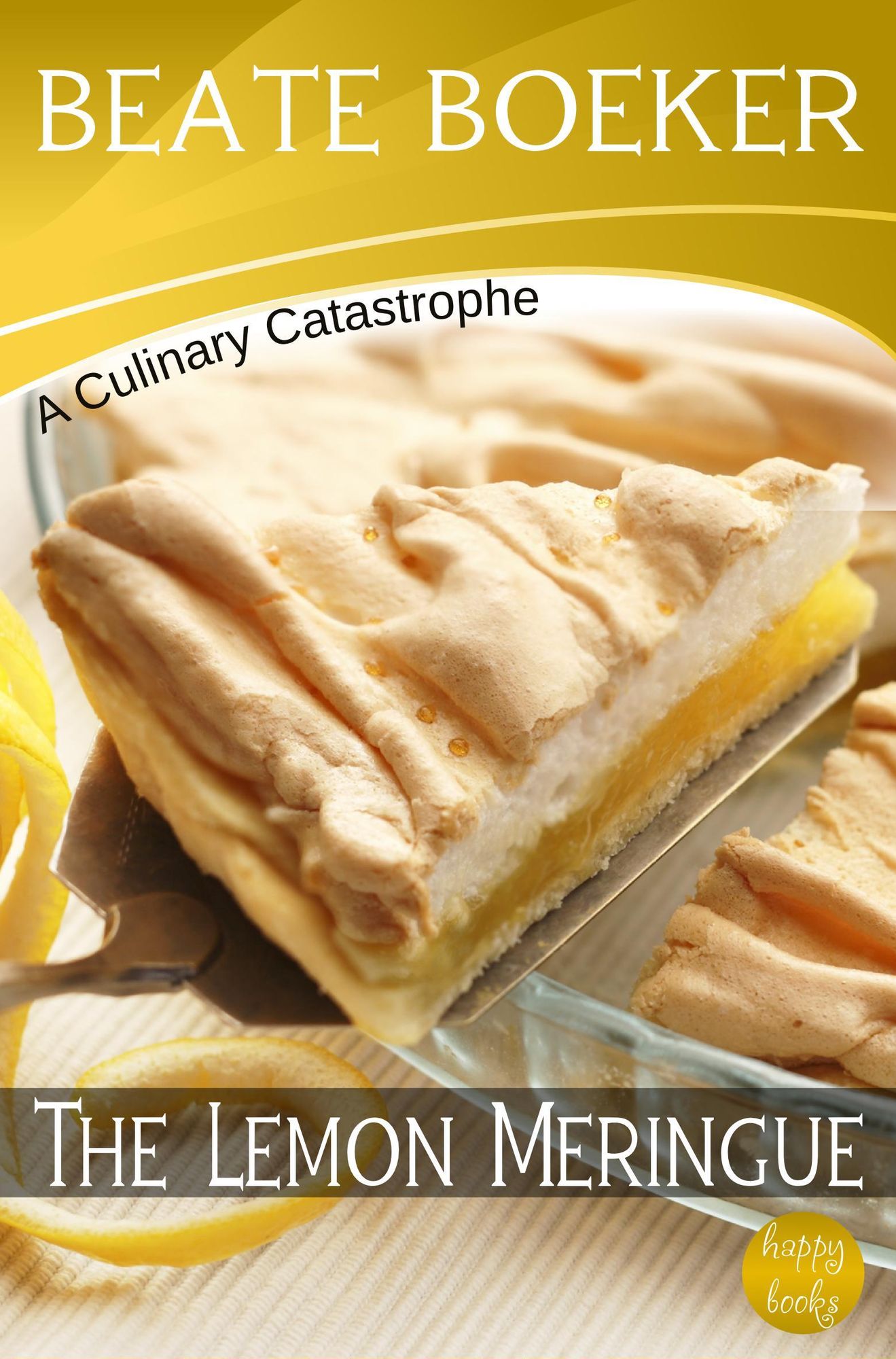 The Lemon Meringue (A Culinary Catastrophe - #3)