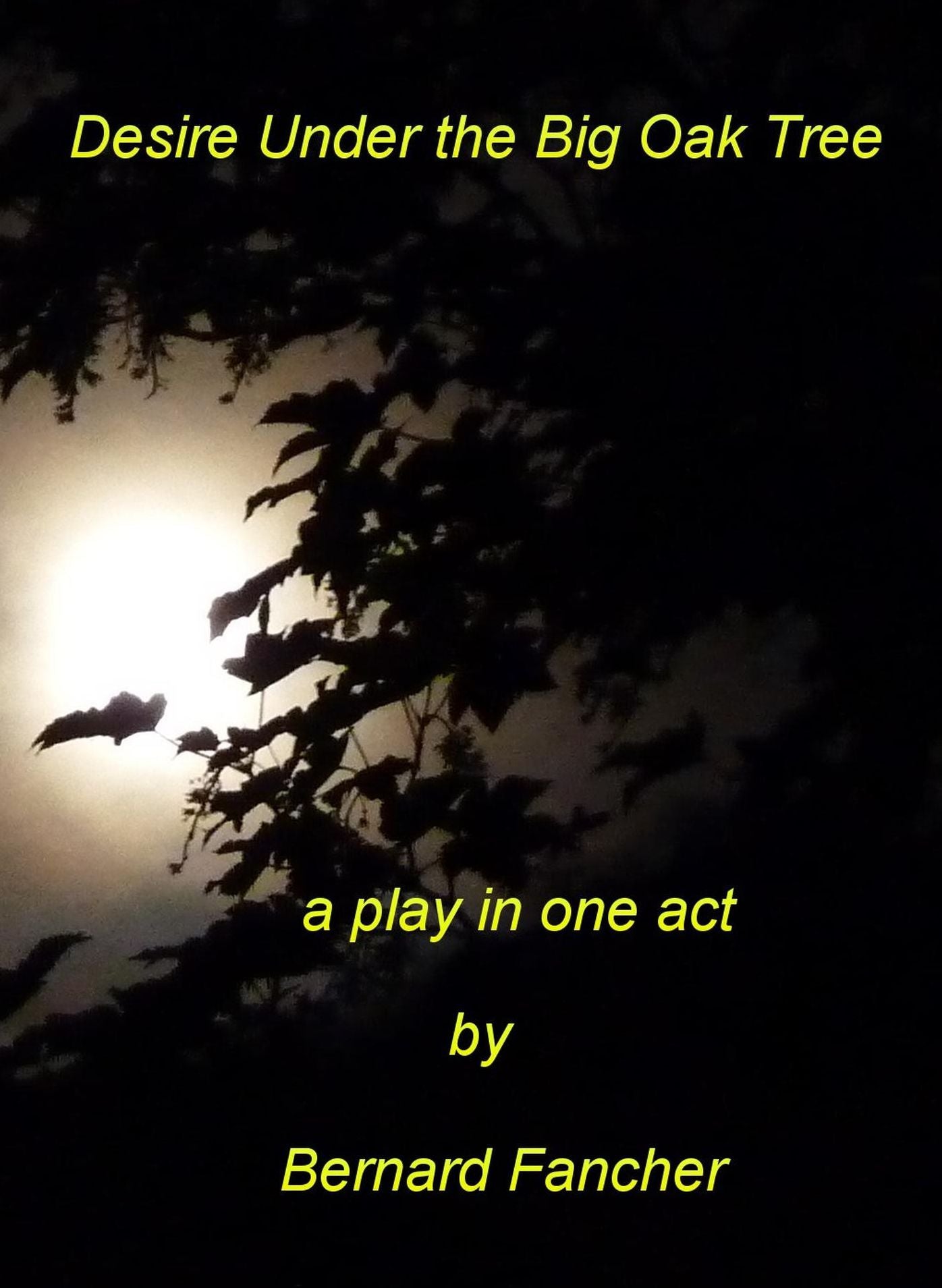 Desire Under the Big Oak Tree