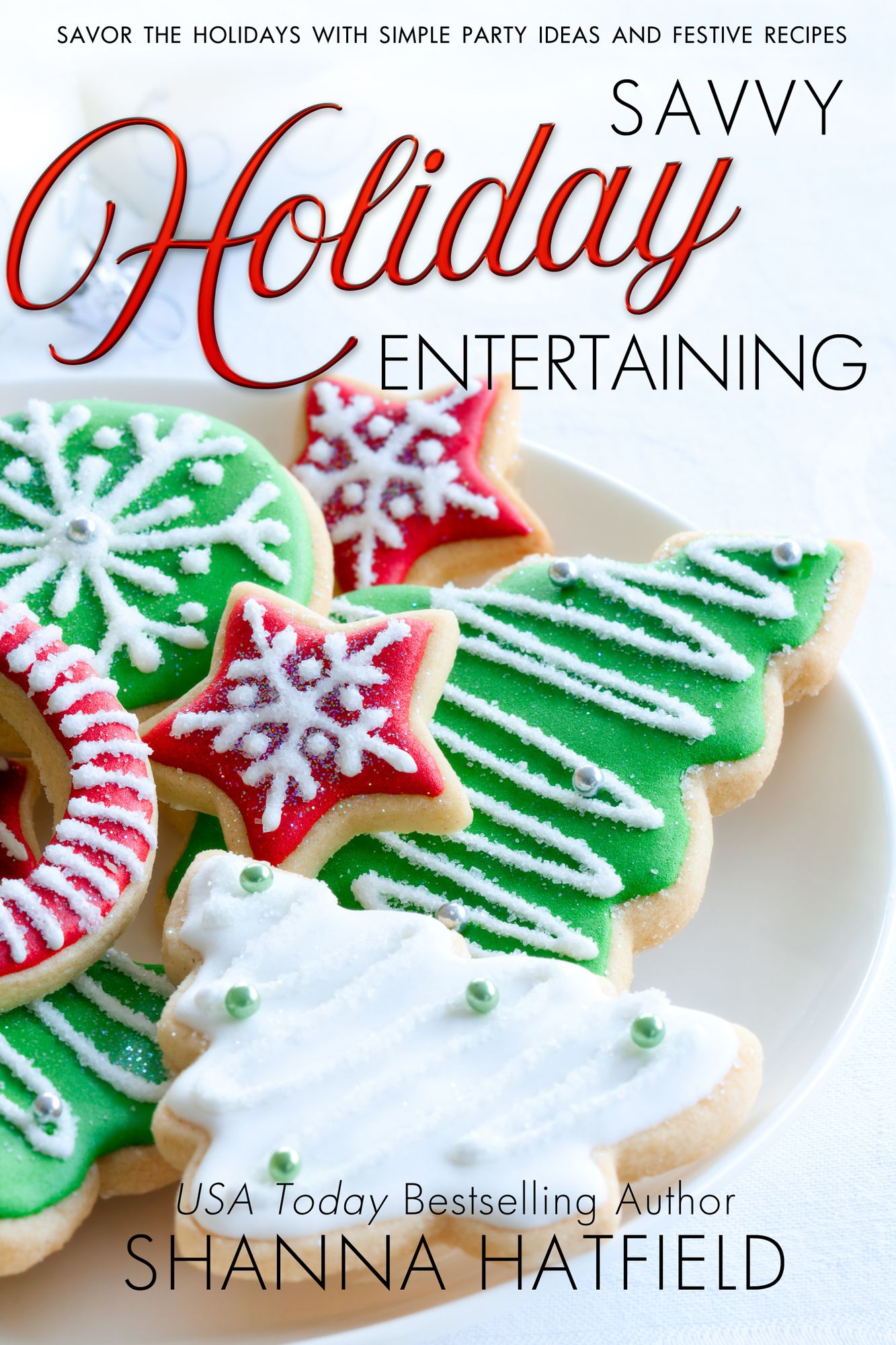 Savvy Holiday Entertaining