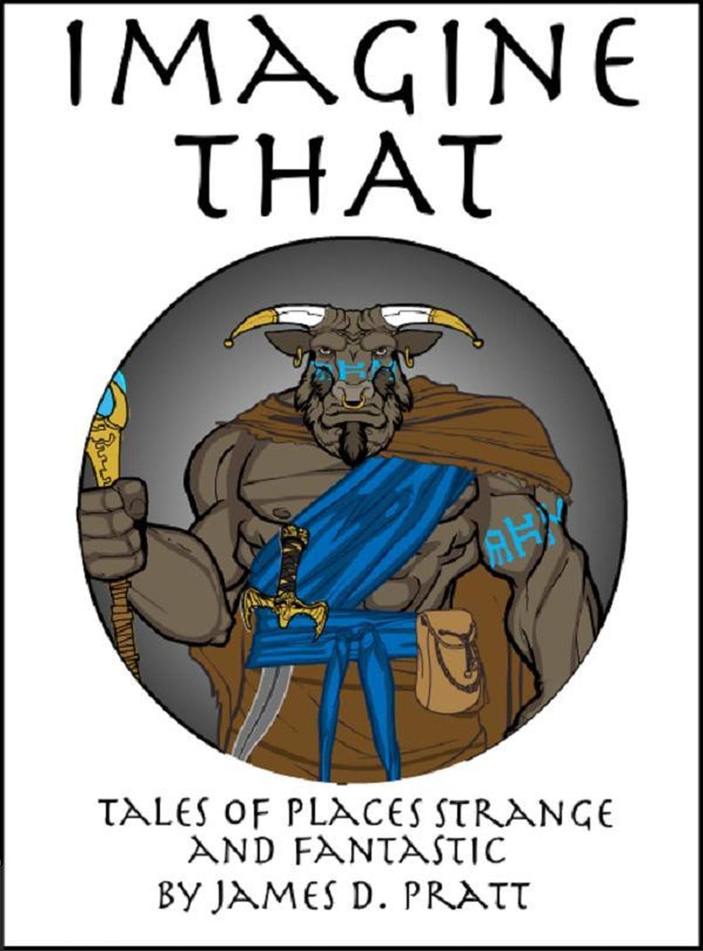 Imagine That: Tales of Places Strange and Fantastic