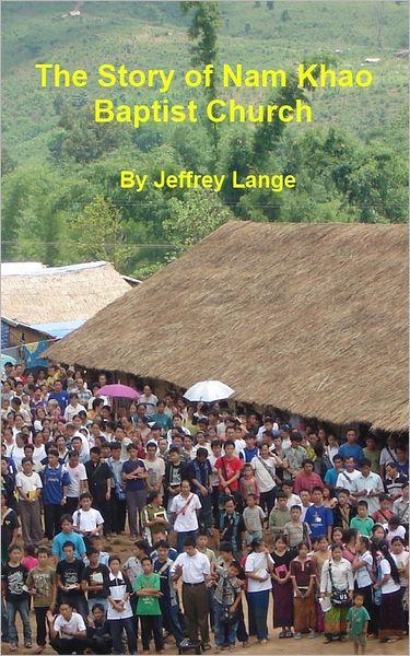 The Story of Nam Khao Baptist Church