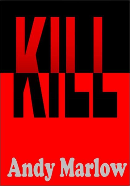 Kill