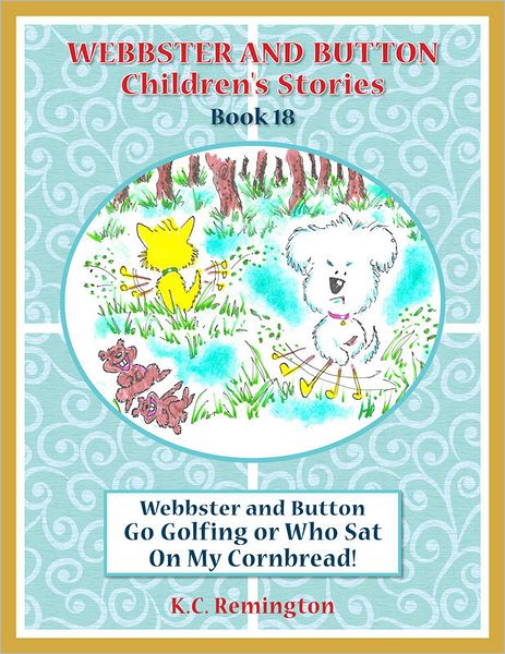 W&B Go Golfing or Who Sat on My Cornbread! (Book 18)
