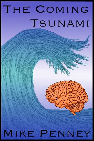 The Coming Tsunami