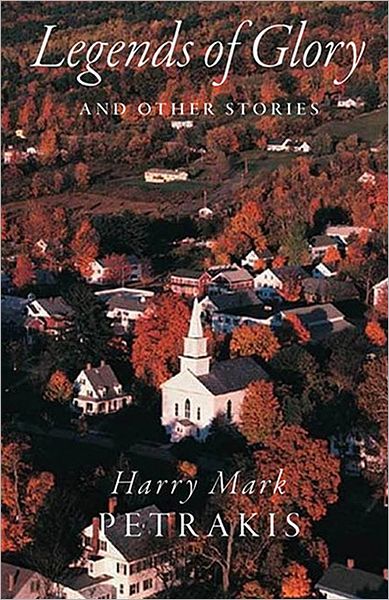 Legends of Glory and Other Stories