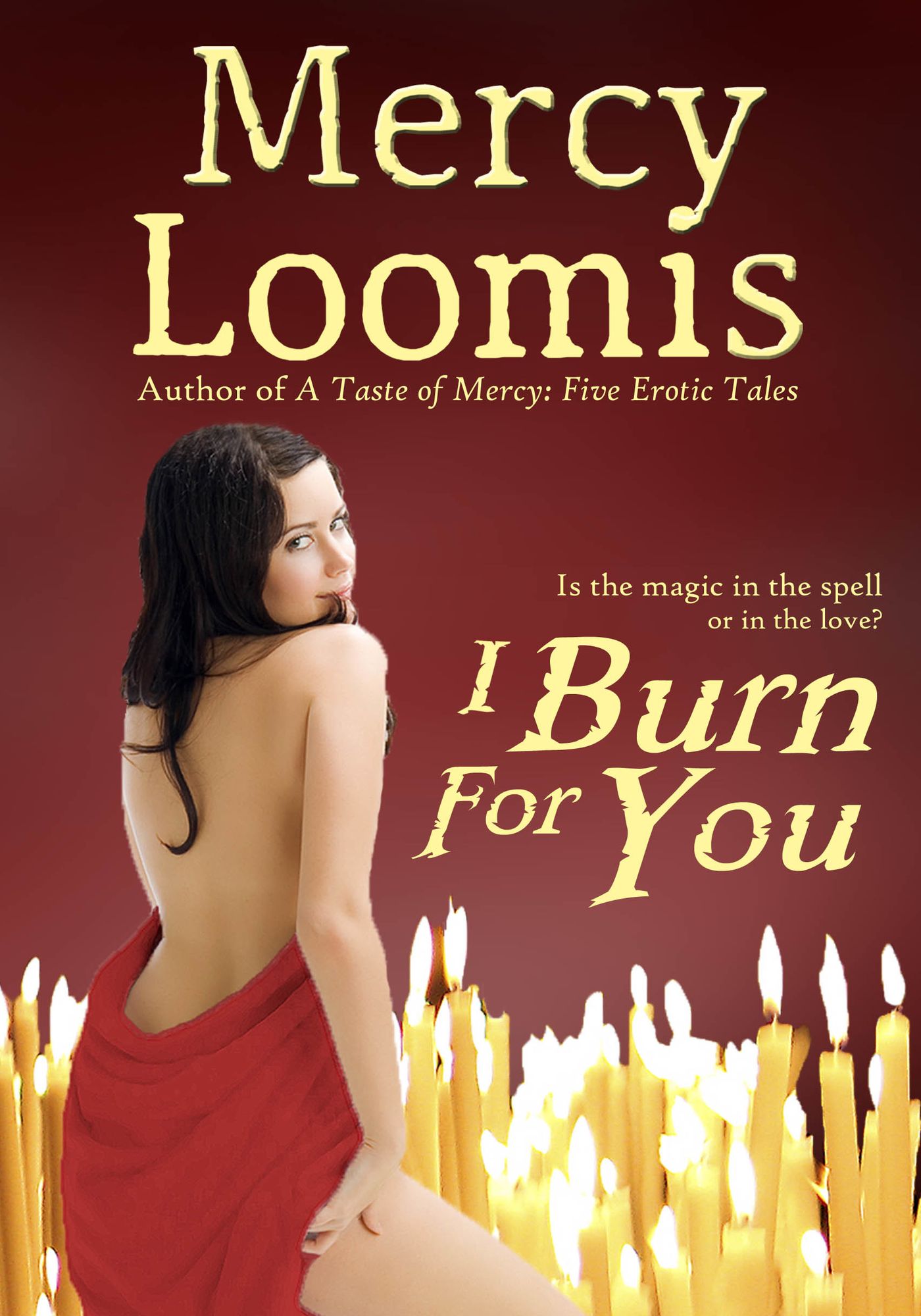 I Burn For You: an Erotic Short Story