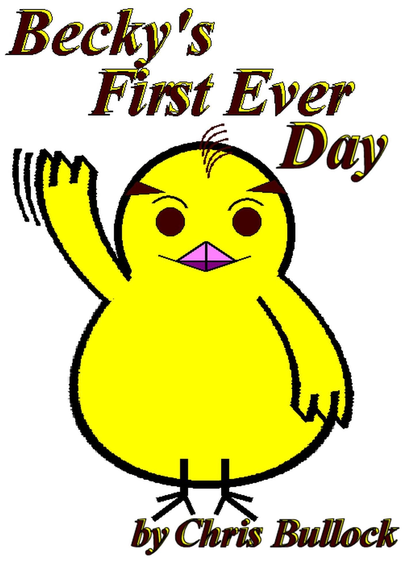 Becky's First Ever Day