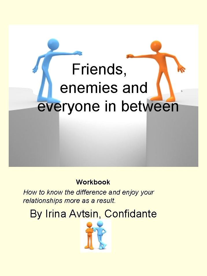 Friends, enemies and everyone in between