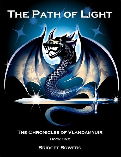 The Path of Light: The Chronicles of Vlandamyuir Book One