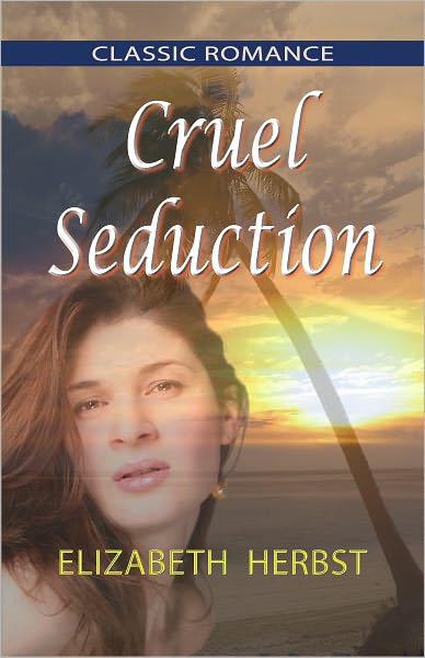 Cruel Seduction
