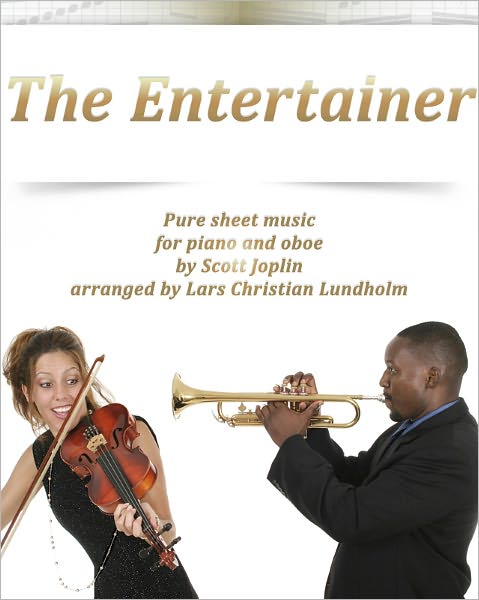 The Entertainer Pure sheet music for piano and oboe by Scott Joplin arranged by Lars Christian Lundholm