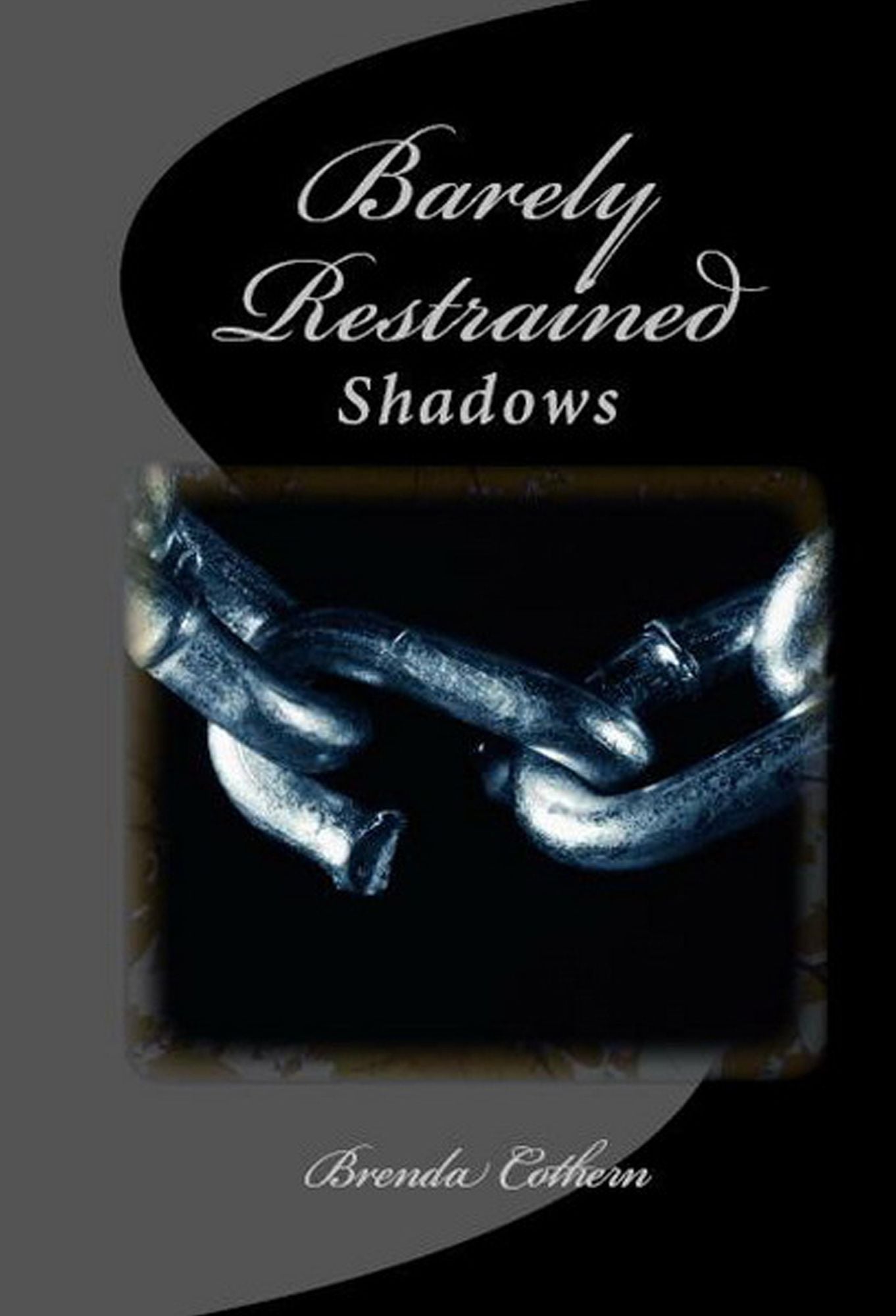 Barely Restrained (Shadows v.3)
