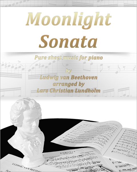 Moonlight Sonata Pure sheet music for piano by Ludwig van Beethoven arranged by Lars Christian Lundholm