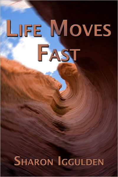 Life Moves Fast