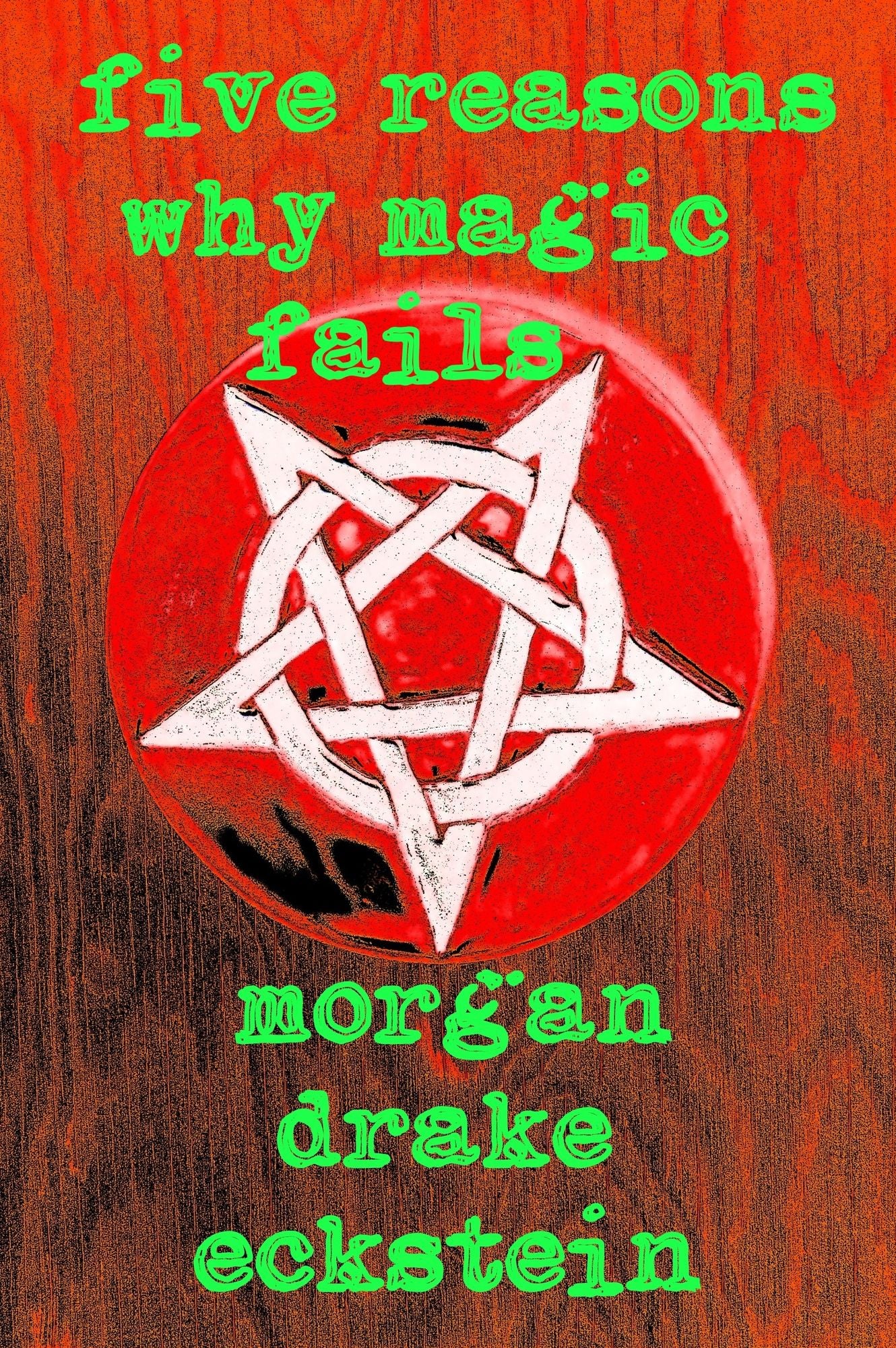 Five Reasons Why Magic Fails
