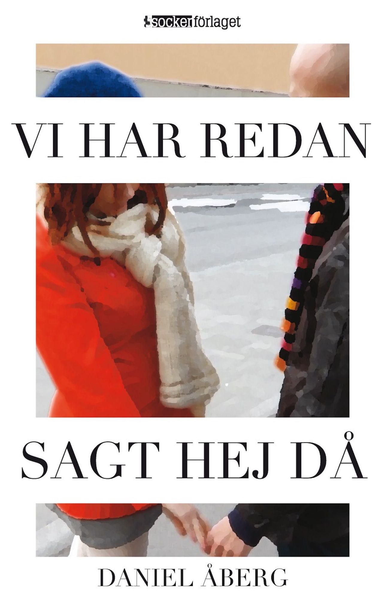 Vi har redan sagt hej då