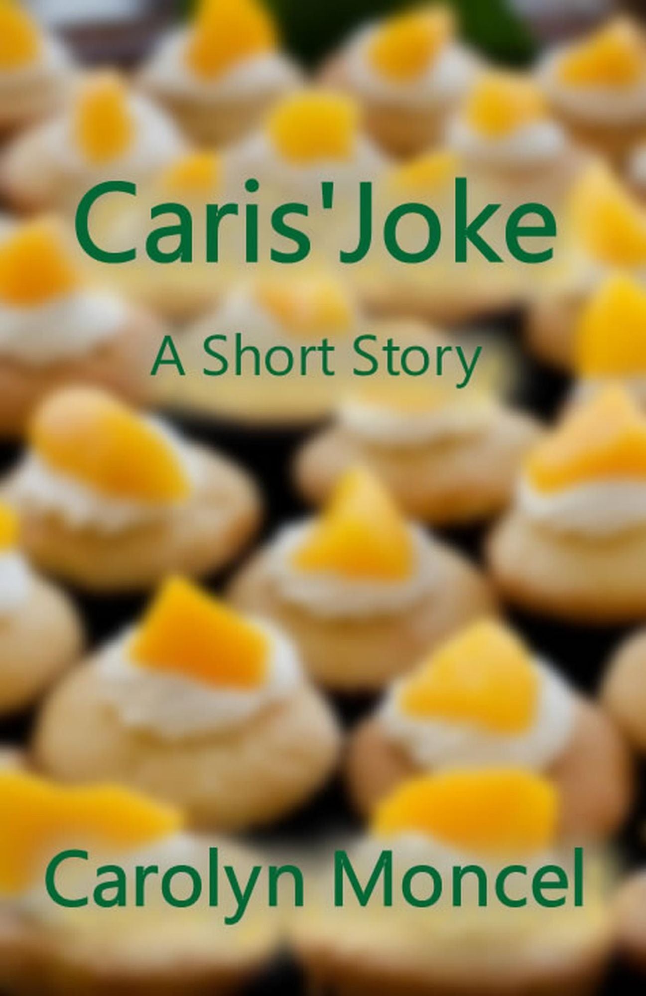 Caris' Joke: A Short Story