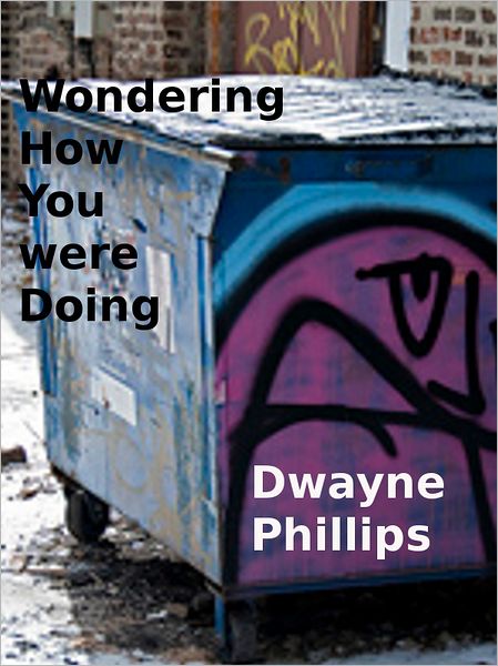 Wondering How You were Doing