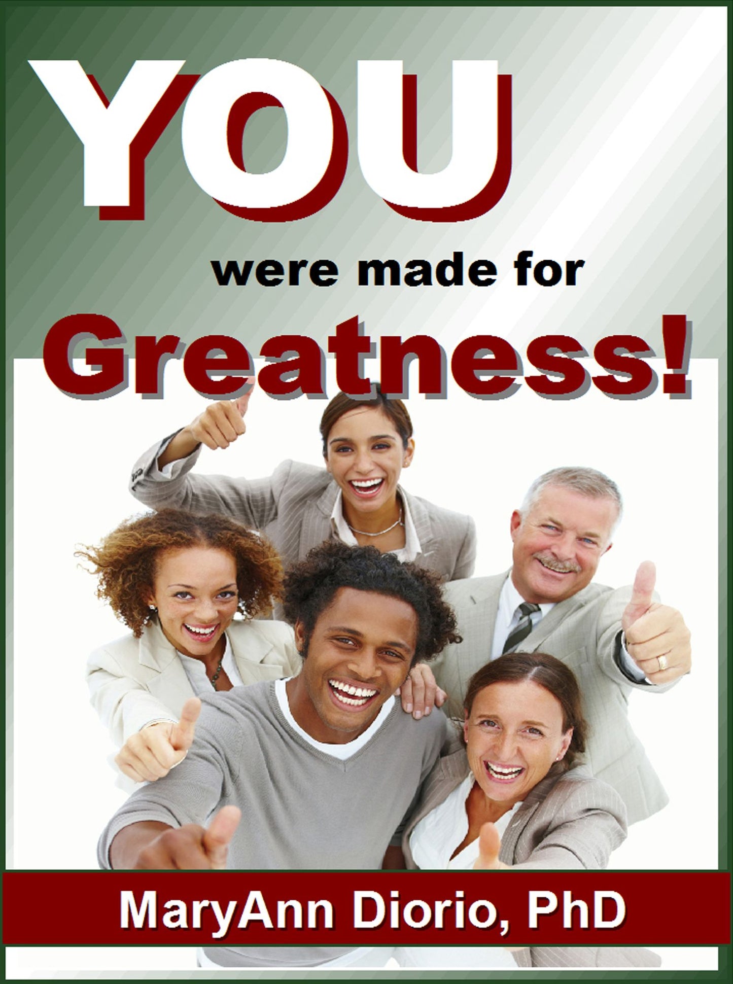 You Were Made For Greatness!