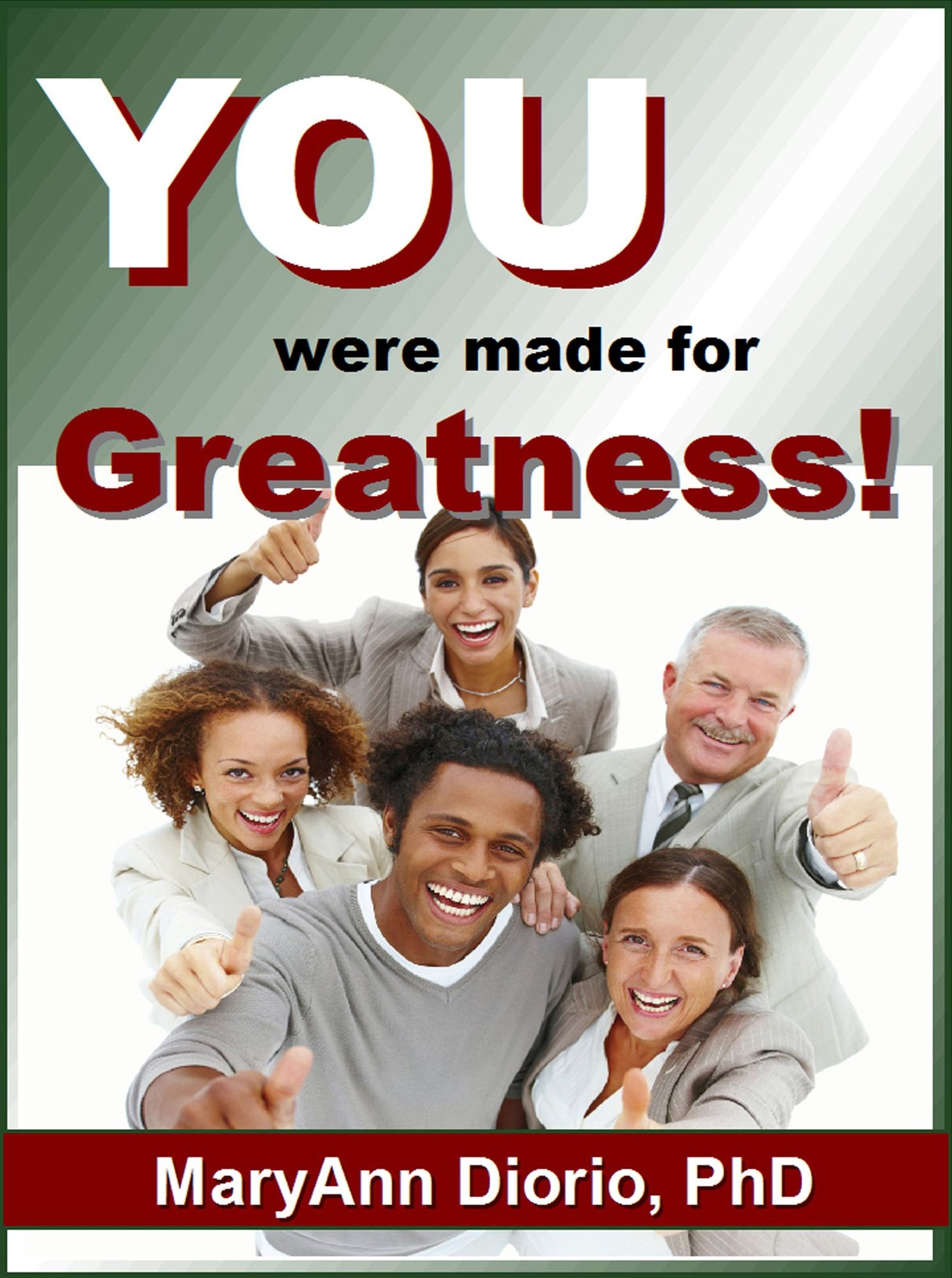 You Were Made For Greatness!